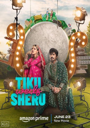 Tiku Weds Sheru Hindi Movie Download HDRip – 300Mb – 720p – 1080p (Worldfree4u)